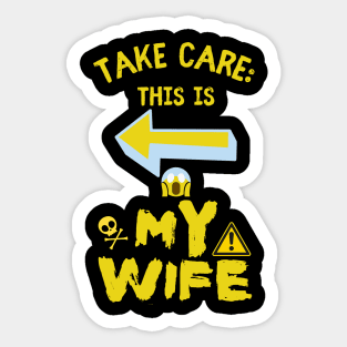 This Is My Wife, Funny Wife Warning Sticker